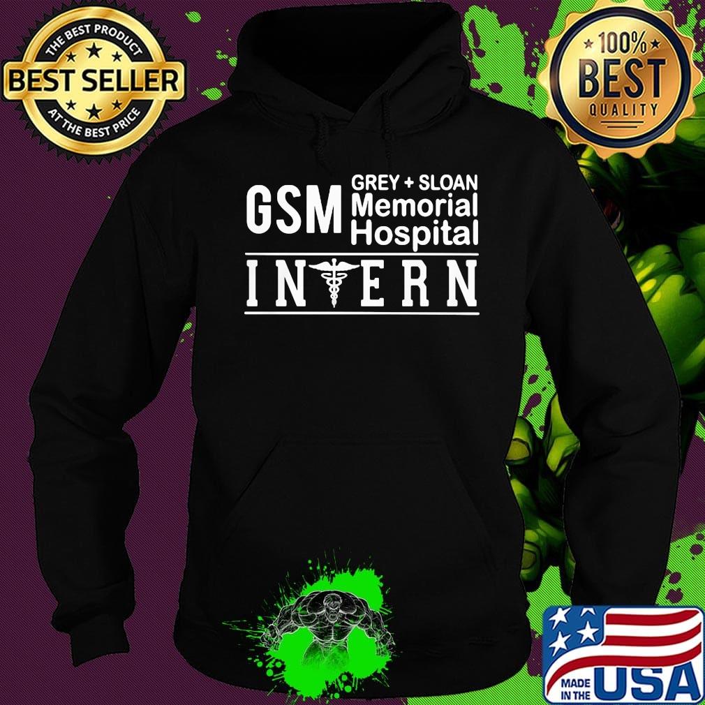 Gsm Grey Sloan Memorial Hospital Intern Shirt Hoodie Gsm Grey Sloan Memorial Hospital Intern Shirt Hoodie