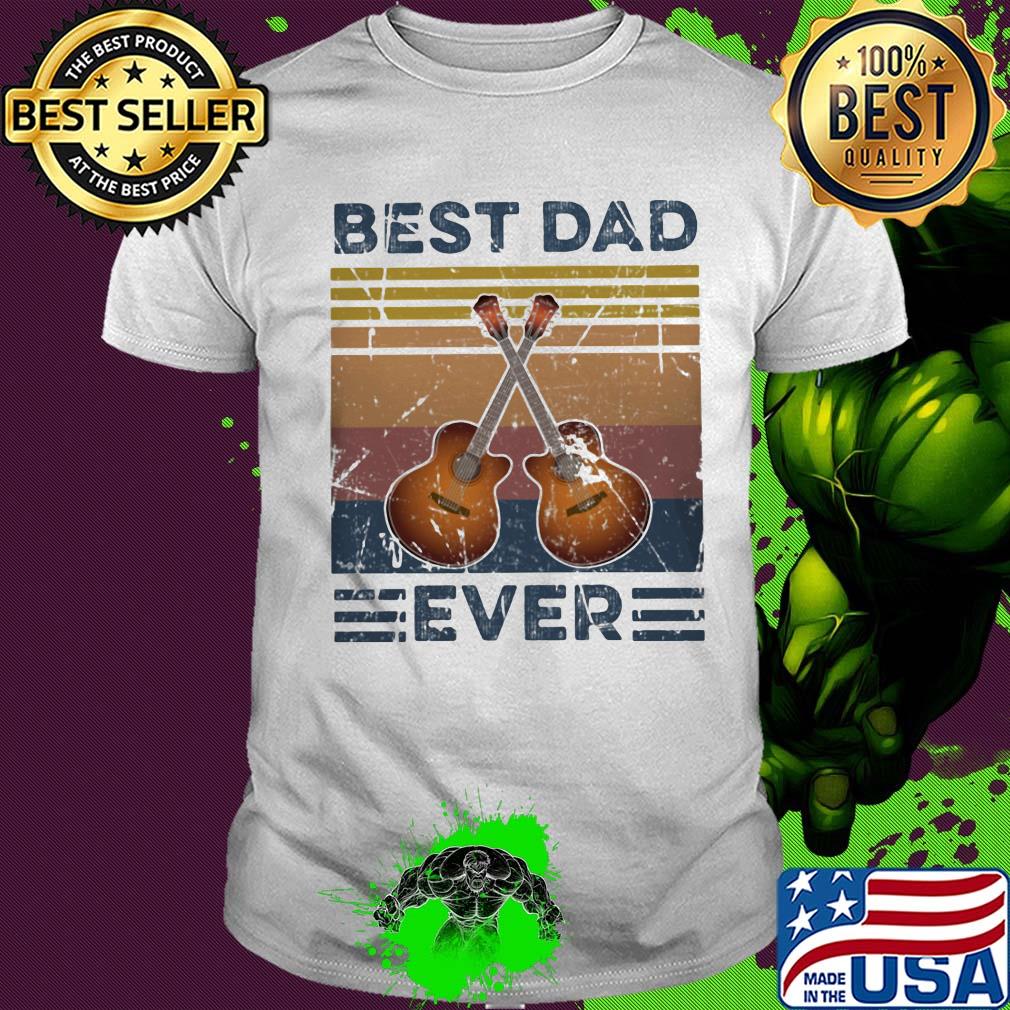 Guitar best dad ever happy father's day vintage retro shirt