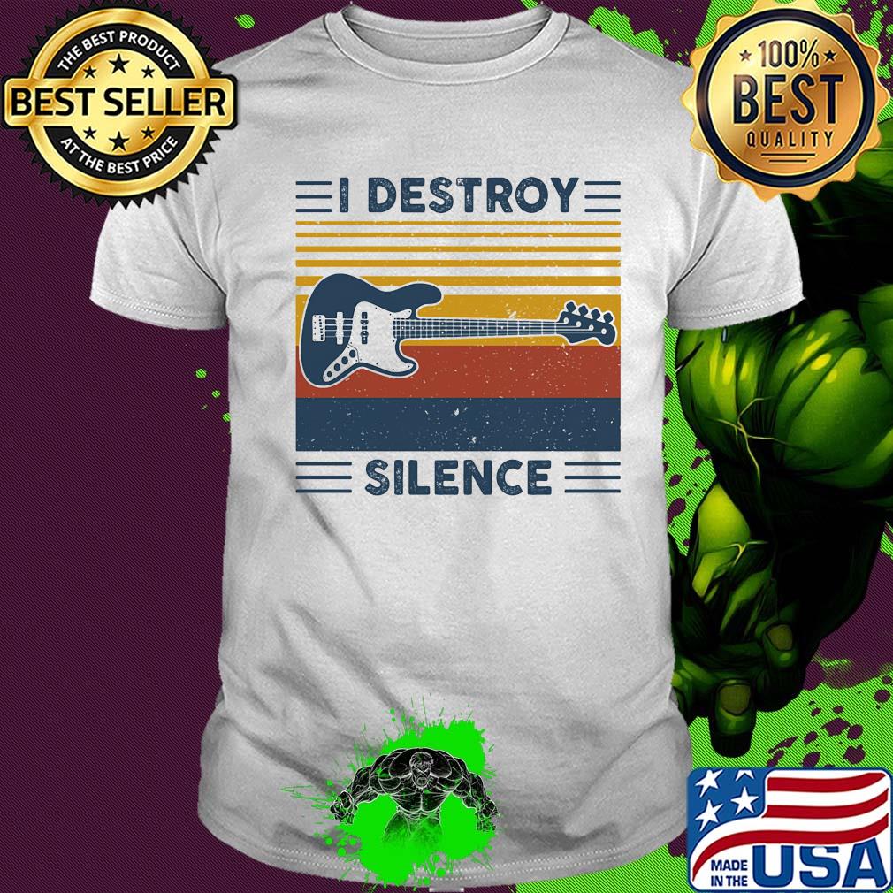 Guitar I destroy silence vintage retro shirt