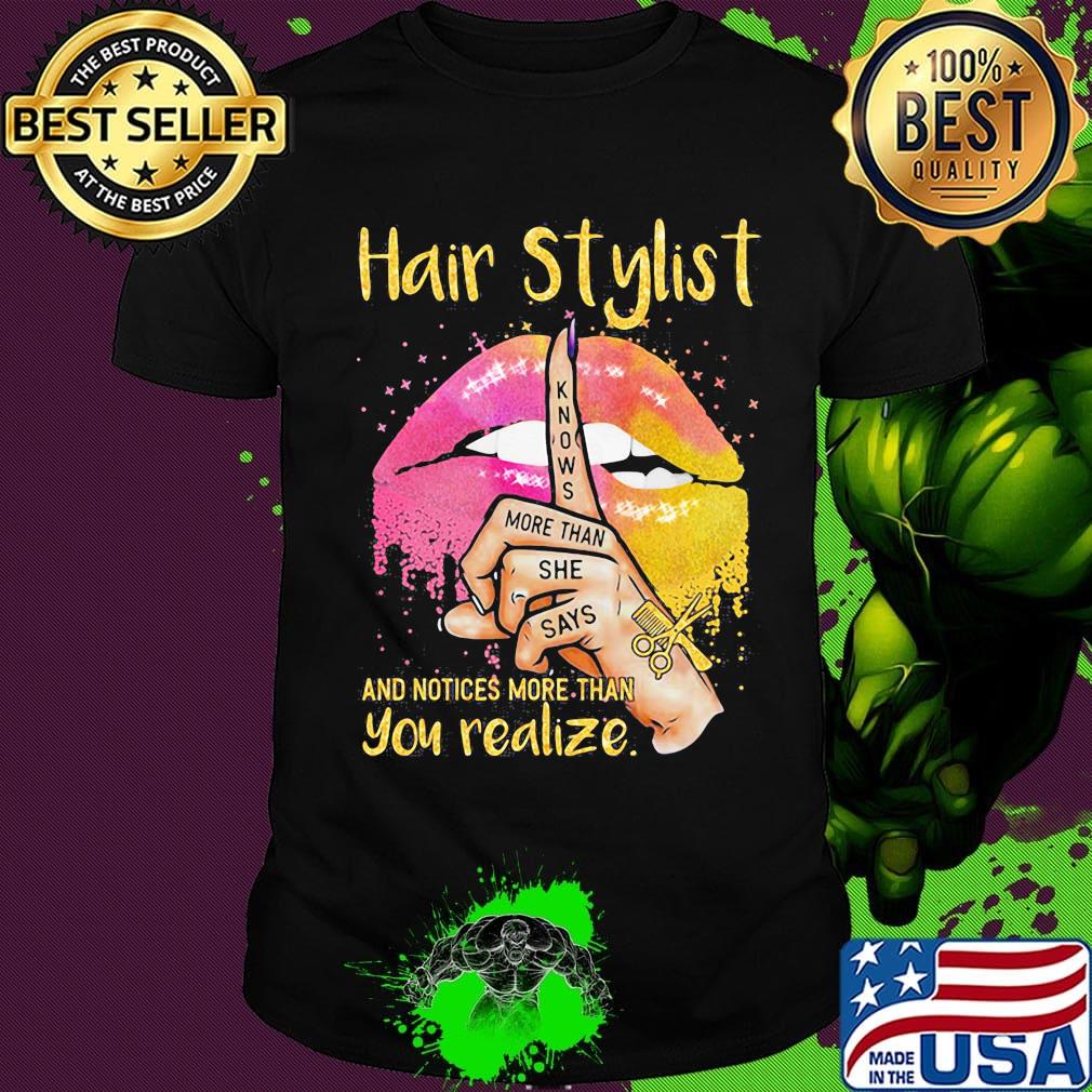 Hair Stylis And Notices More Than You Realize Lips Hand Color Shirt