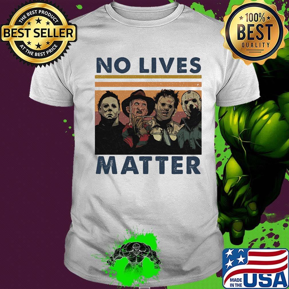Halloween horror characters no lives matter vintage retro shirt Halloween horror characters no lives matter vintage retro shirt