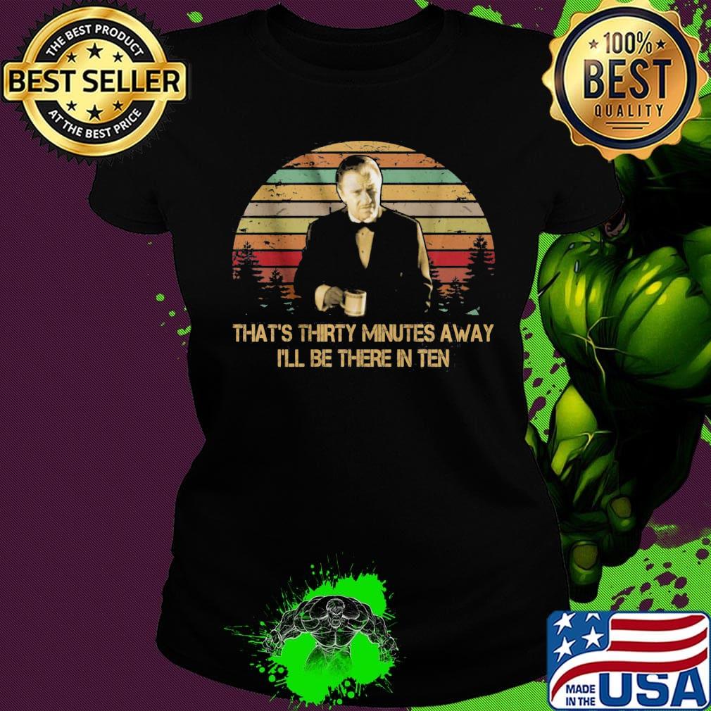 Harvey keitel in pulp fiction that's thirty minutes away i'll be there in ten vintage retro s Ladies tee Harvey keitel in pulp fiction that's thirty minutes away i'll be there in ten vintage retro s Ladies tee