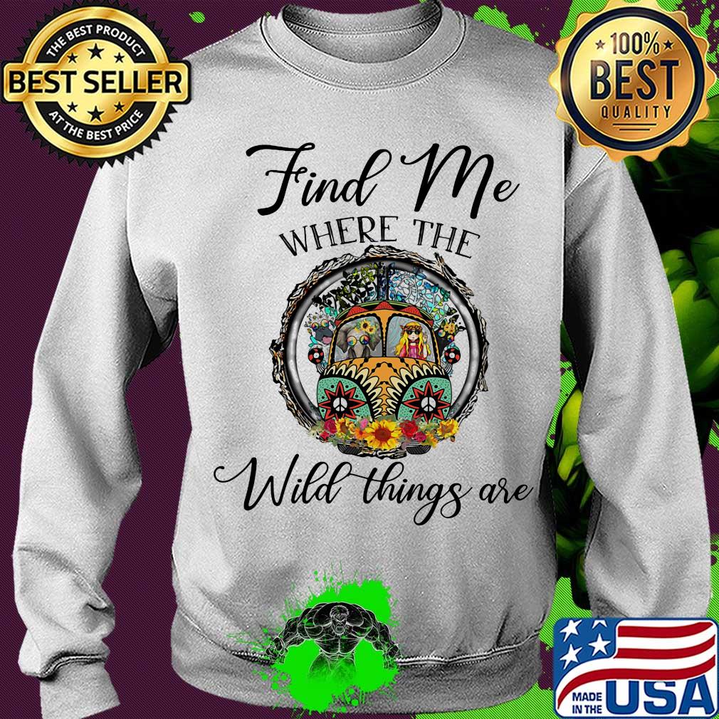 Hippie bus find me where wild things are flowers s Sweater Hippie bus find me where wild things are flowers s Sweater