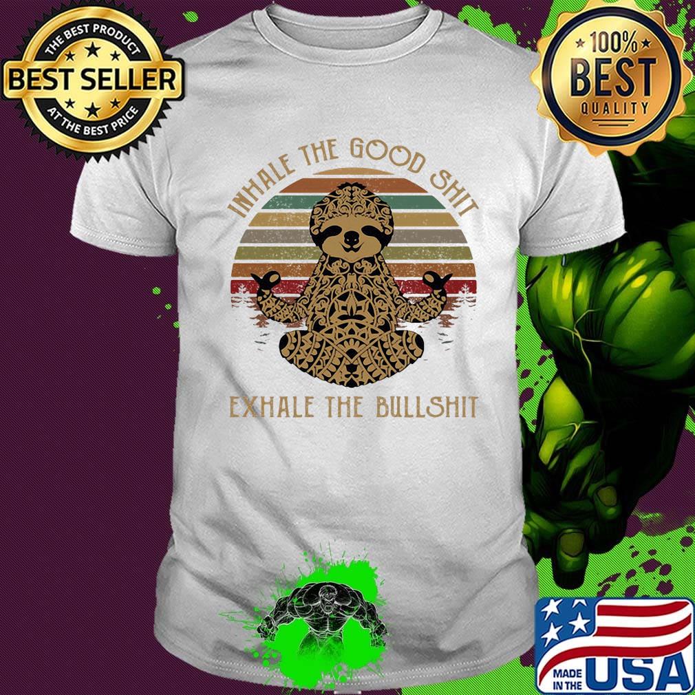 Hippie yoga sloth inhale the good shir exhale the bullshit vintage retro shirt