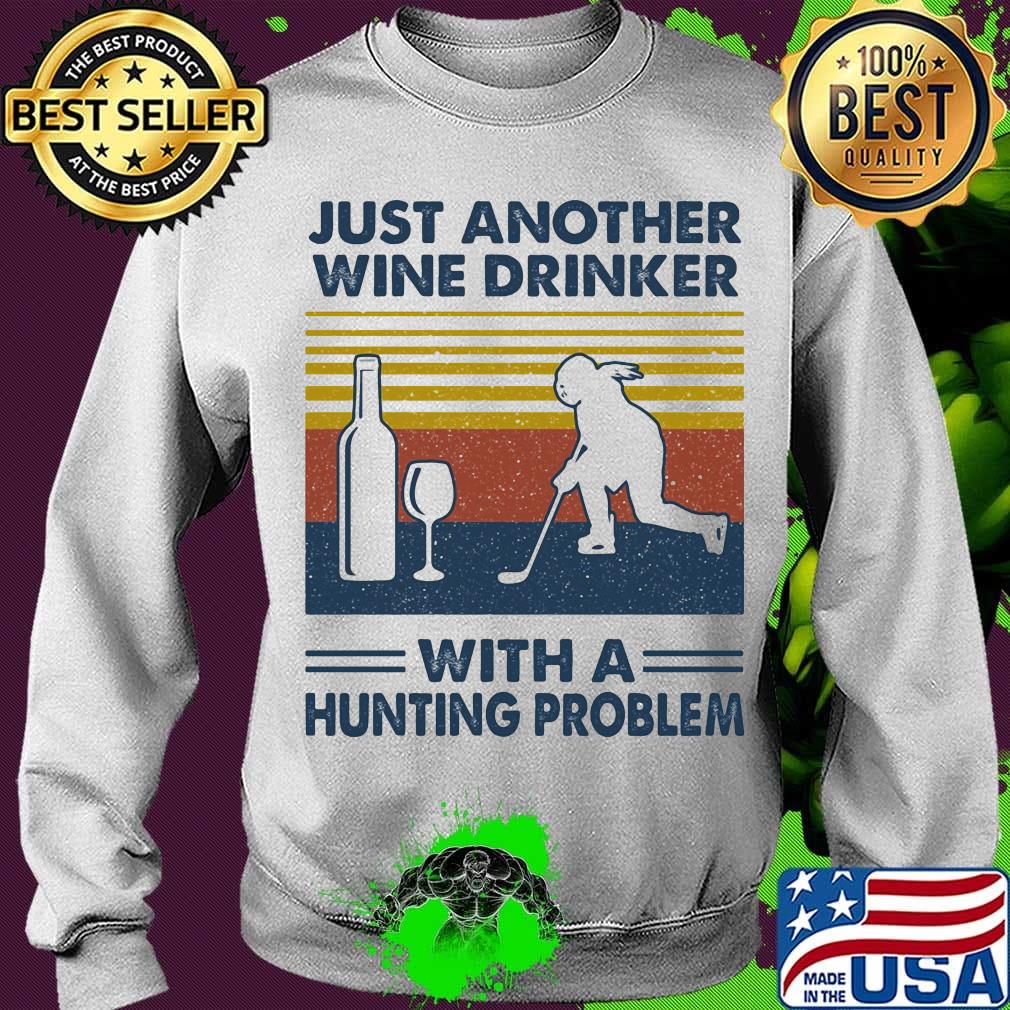 Hockey just another wine drinker with a hunting problem vintage retro s Sweater Hockey just another wine drinker with a hunting problem vintage retro s Sweater