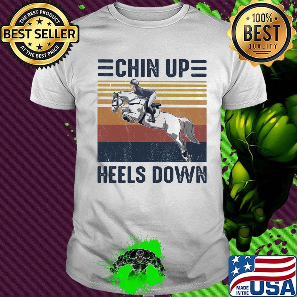 Horses chin up heels down vintage retro shirt