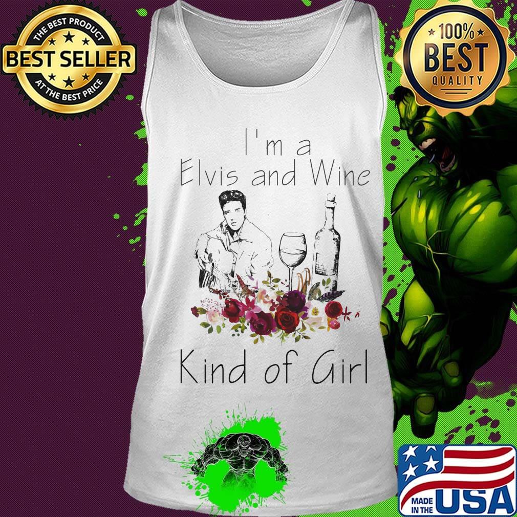 I'm a elvis and wine kind of girl flowers s Tank top I'm a elvis and wine kind of girl flowers s Tank top