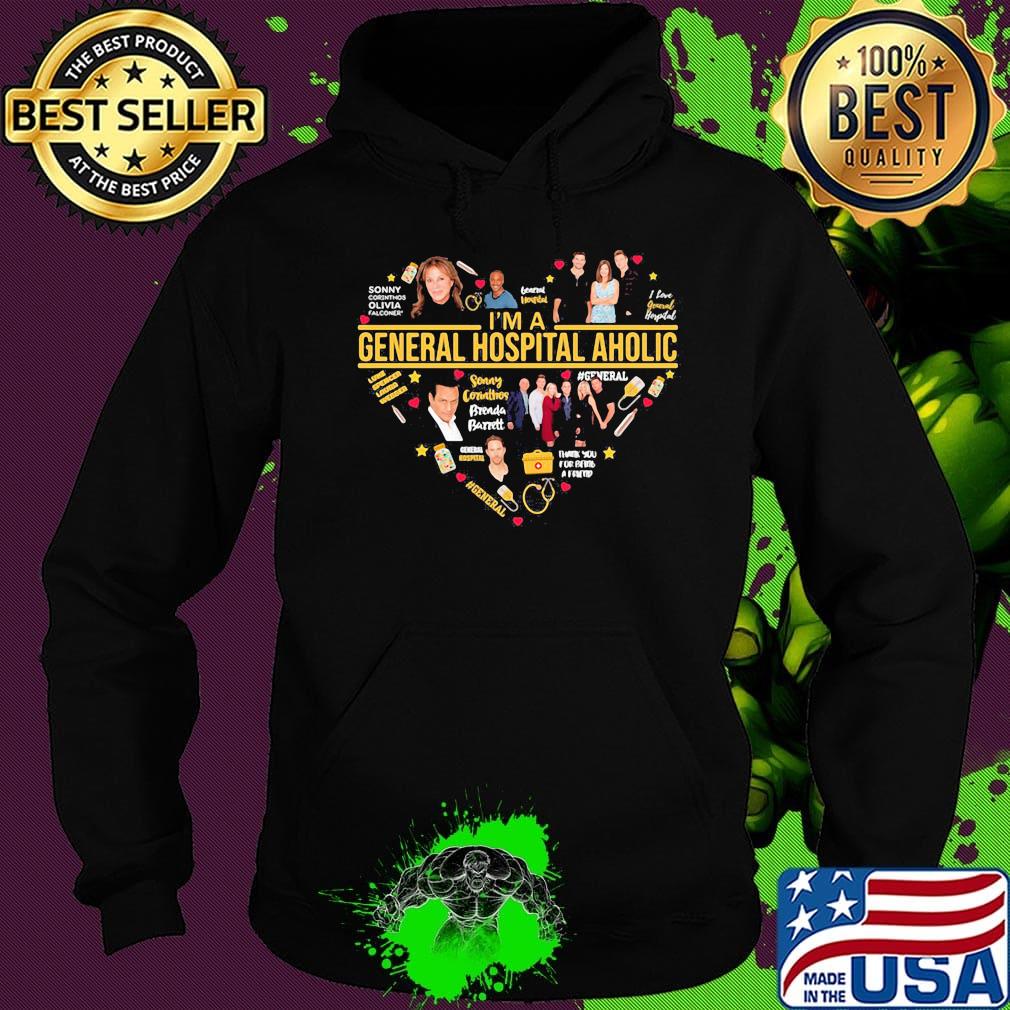I'm a general hospital aholic heart s Hoodie I'm a general hospital aholic heart s Hoodie