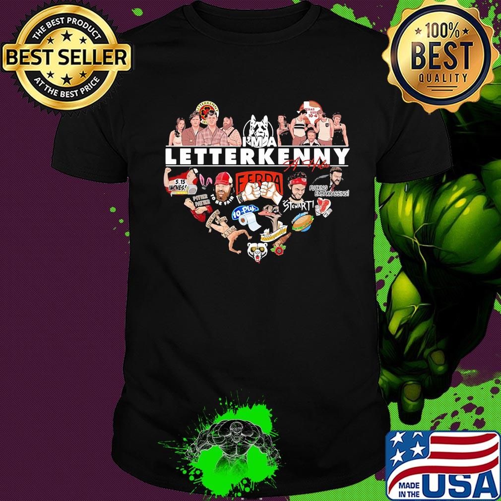 I'm a letterkenny signature heart shirt I'm a letterkenny signature heart shirt