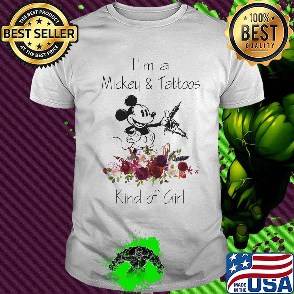 I'm a mickey and tattoos kind of girl flowers shirt