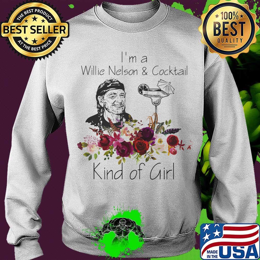 I'm a willie nelson and cocktail kind of girl flowers s Sweater I'm a willie nelson and cocktail kind of girl flowers s Sweater