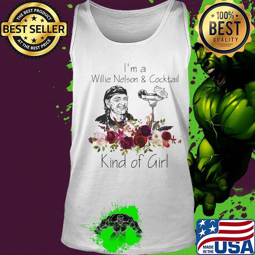 I'm a willie nelson and cocktail kind of girl flowers s Tank top I'm a willie nelson and cocktail kind of girl flowers s Tank top