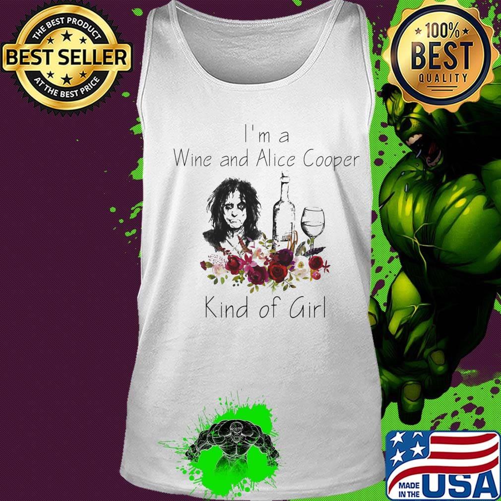 I'm a wine and alice cooper kind of girl flowers s Tank top I'm a wine and alice cooper kind of girl flowers s Tank top