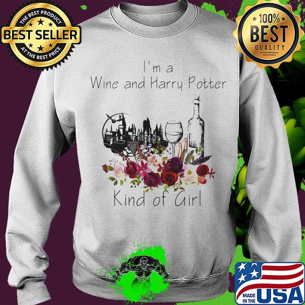 I'm a wine and harry potter kind of girl flowers s Sweater I'm a wine and harry potter kind of girl flowers s Sweater