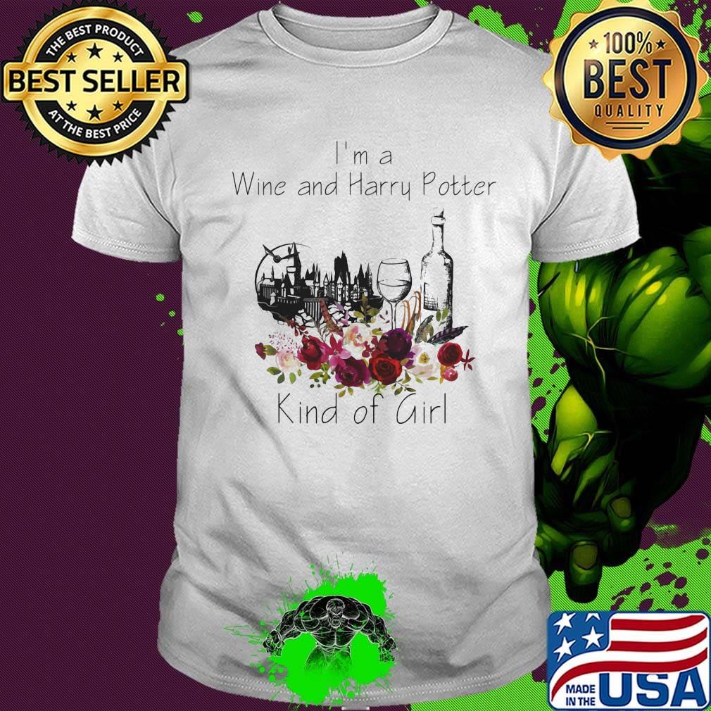 I'm a wine and harry potter kind of girl flowers shirt
