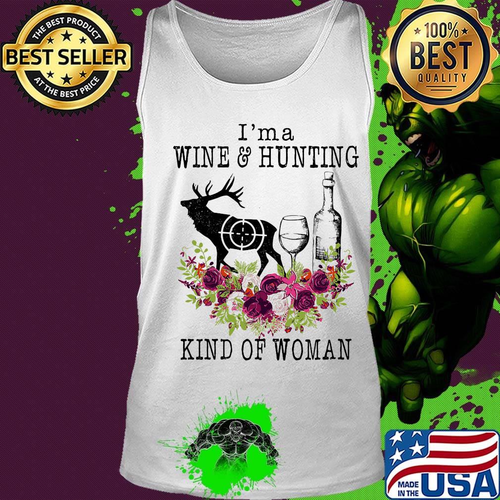 I'm a wine and hunting kind of woman flowers s Tank top I'm a wine and hunting kind of woman flowers s Tank top