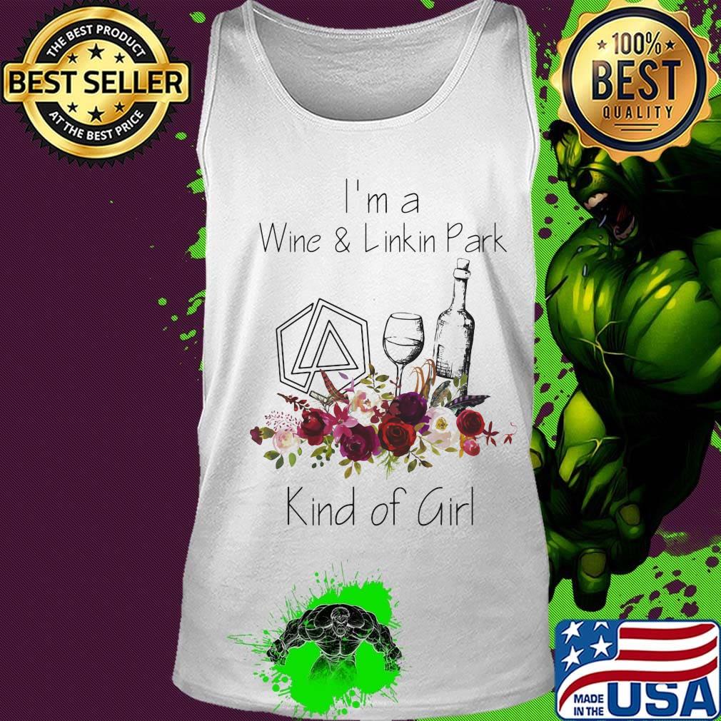 I'm a wine and linkin park kind of girl flowers s Tank top I'm a wine and linkin park kind of girl flowers s Tank top