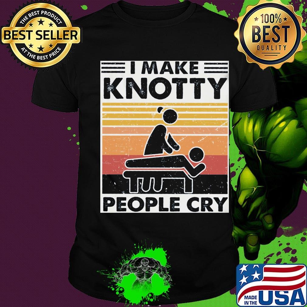 I make knotty people cry vintage retro black shirt