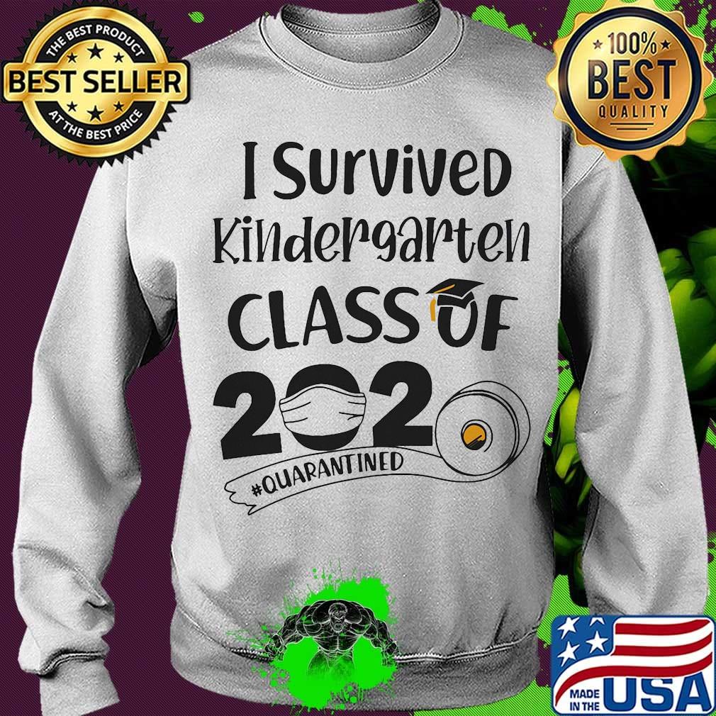 I survived kindergarten class of 2020 quarantined s Sweater I survived kindergarten class of 2020 quarantined s Sweater