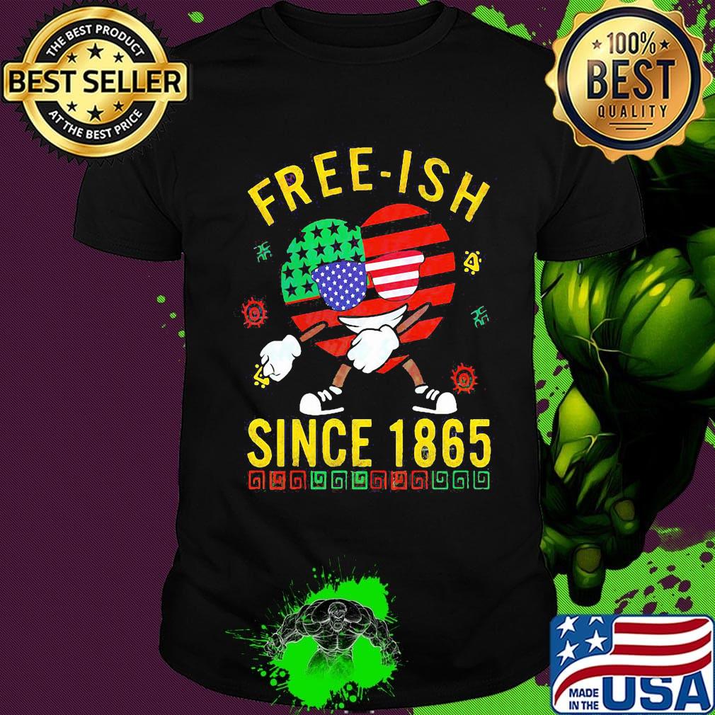 Independence day heart fre-ish since 1865 shirt
