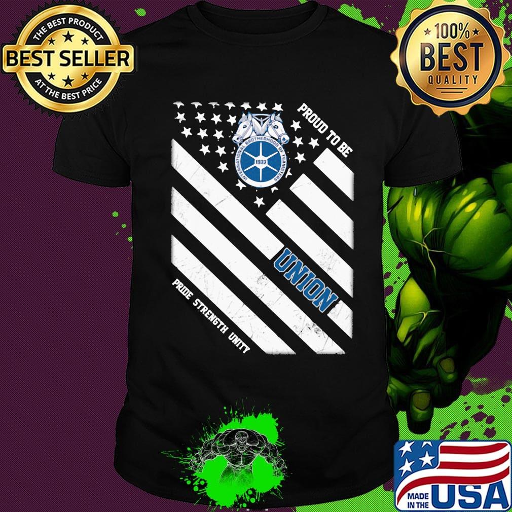 International brotherhood of teamster proud to be union pride strength unity american flag independence day shirt