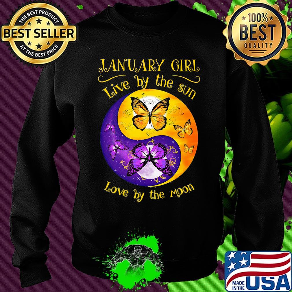 JANUARY GIRL LIVE BY THE SUN LOVE BY THE MOON BUTTERFLY SHIRT Sweater JANUARY GIRL LIVE BY THE SUN LOVE BY THE MOON BUTTERFLY SHIRT Sweater