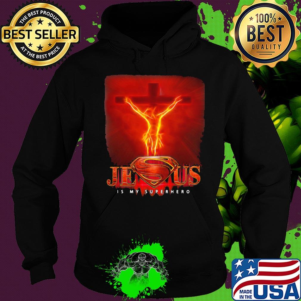 Jesus is my superhero fire s Hoodie Jesus is my superhero fire s Hoodie