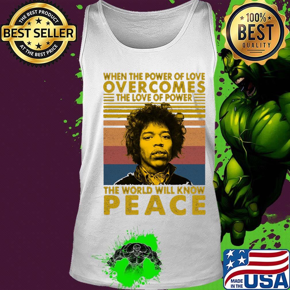 Jimi hendrix when the power of love overcomes the love of power the world will know peace vintage retro s Tank top Jimi hendrix when the power of love overcomes the love of power the world will know peace vintage retro s Tank top