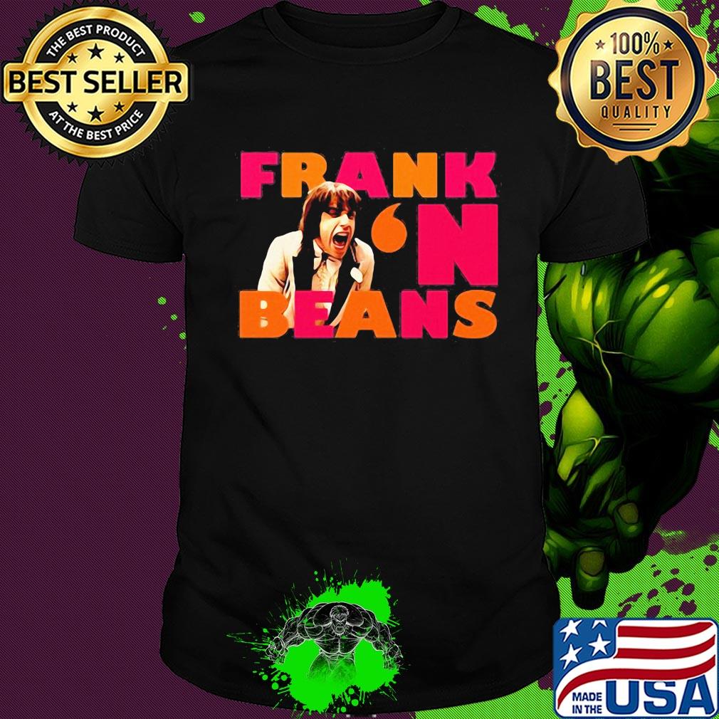 Jonathan renee frank' n beans shirt