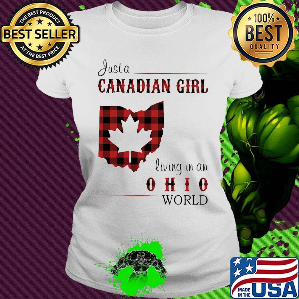 Just a canadian girl living in an ohio world map s Ladies tee Just a canadian girl living in an ohio world map s Ladies tee
