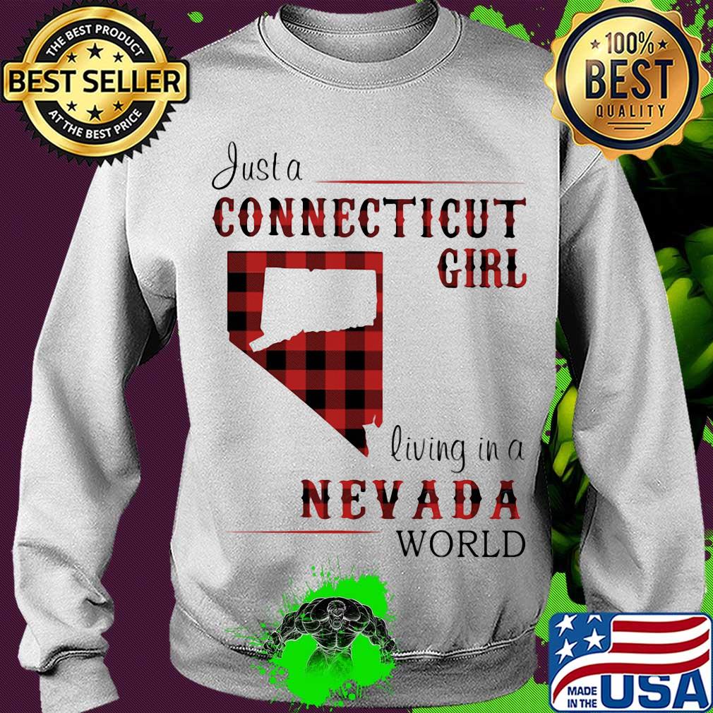 Just a connecticut girl living in a nevada world map s Sweater Just a connecticut girl living in a nevada world map s Sweater
