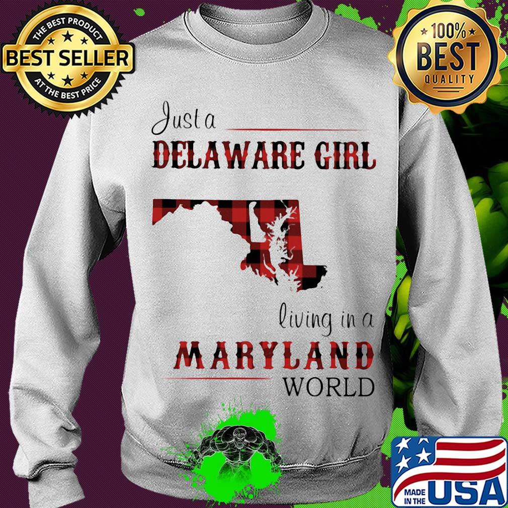 Just a delaware girl living in a maryland world map s Sweater Just a delaware girl living in a maryland world map s Sweater