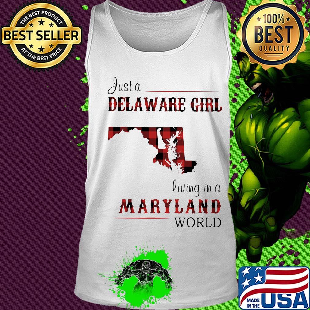 Just a delaware girl living in a maryland world map s Tank top Just a delaware girl living in a maryland world map s Tank top
