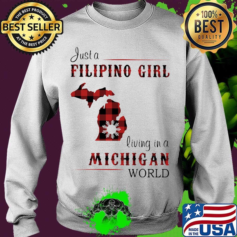 Just a filipino girl living in a michigan world s Sweater Just a filipino girl living in a michigan world s Sweater
