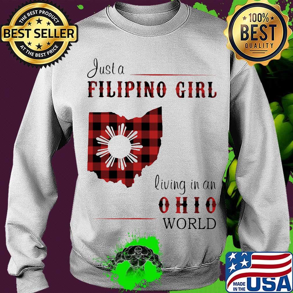 Just a filipino girl living in an ohio world s Sweater Just a filipino girl living in an ohio world s Sweater