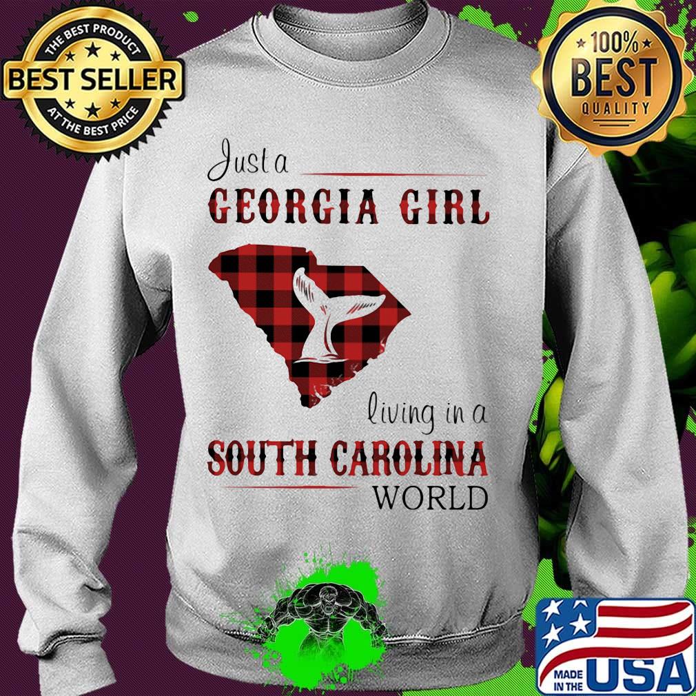 just a georgia girl living in a south carolina world s Sweater just a georgia girl living in a south carolina world s Sweater