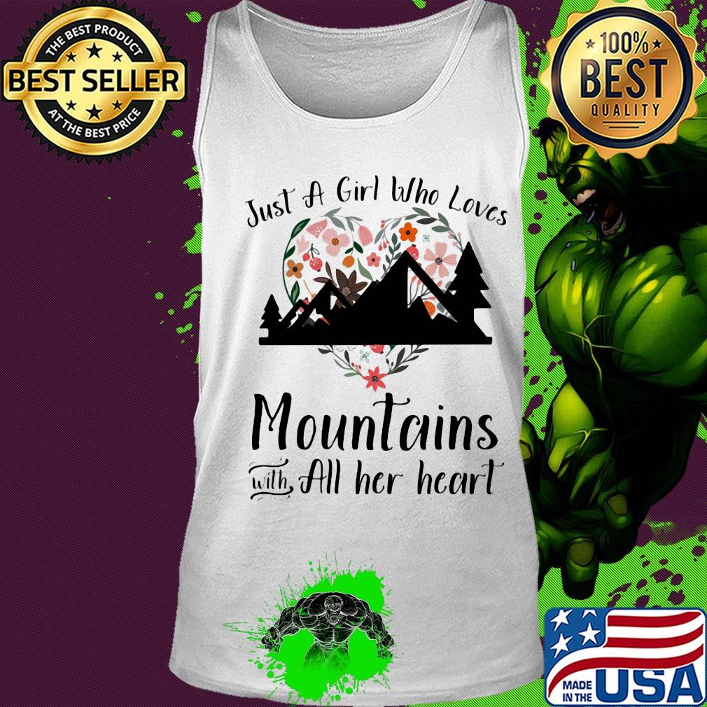 Just a girl who loves mountains with all her heart flowers s Tank top Just a girl who loves mountains with all her heart flowers s Tank top
