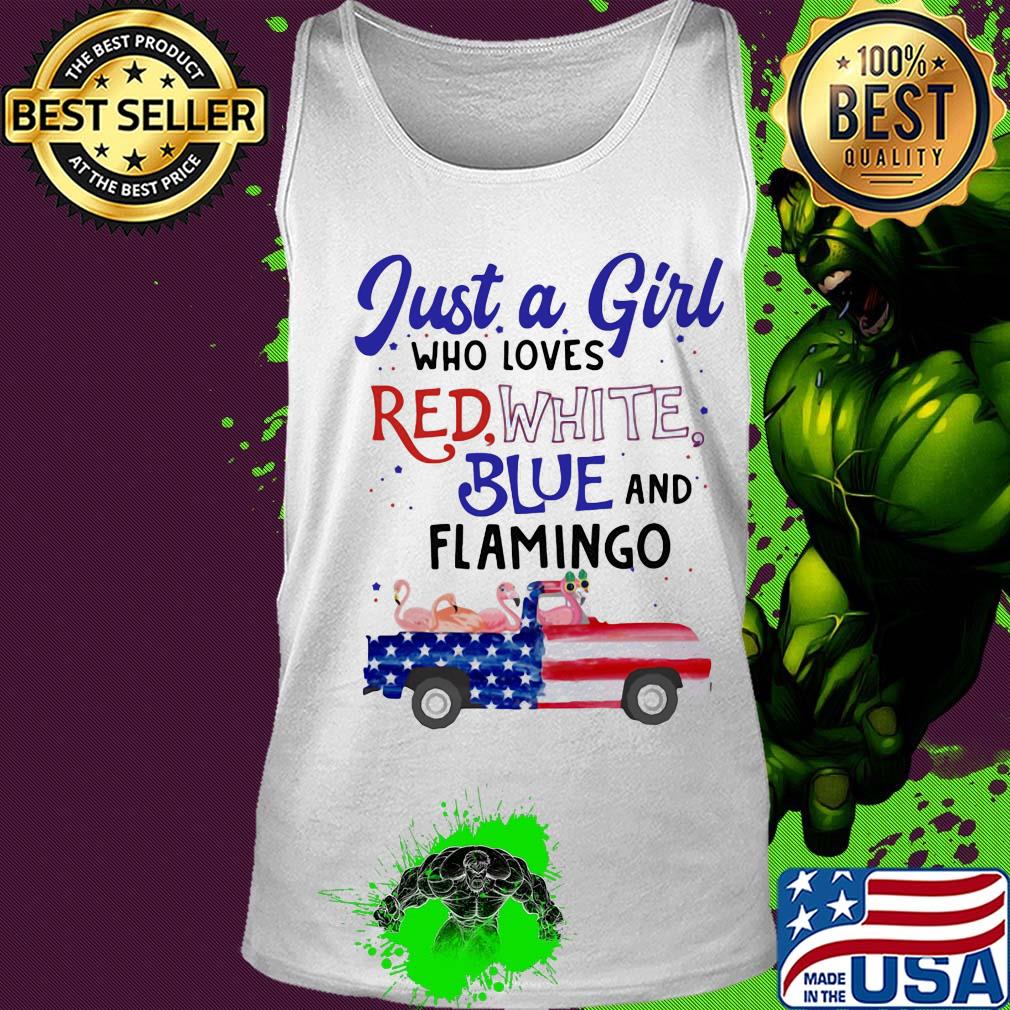 Just a girl who loves red white blue and flamingo american flag independence day s Tank top Just a girl who loves red white blue and flamingo american flag independence day s Tank top