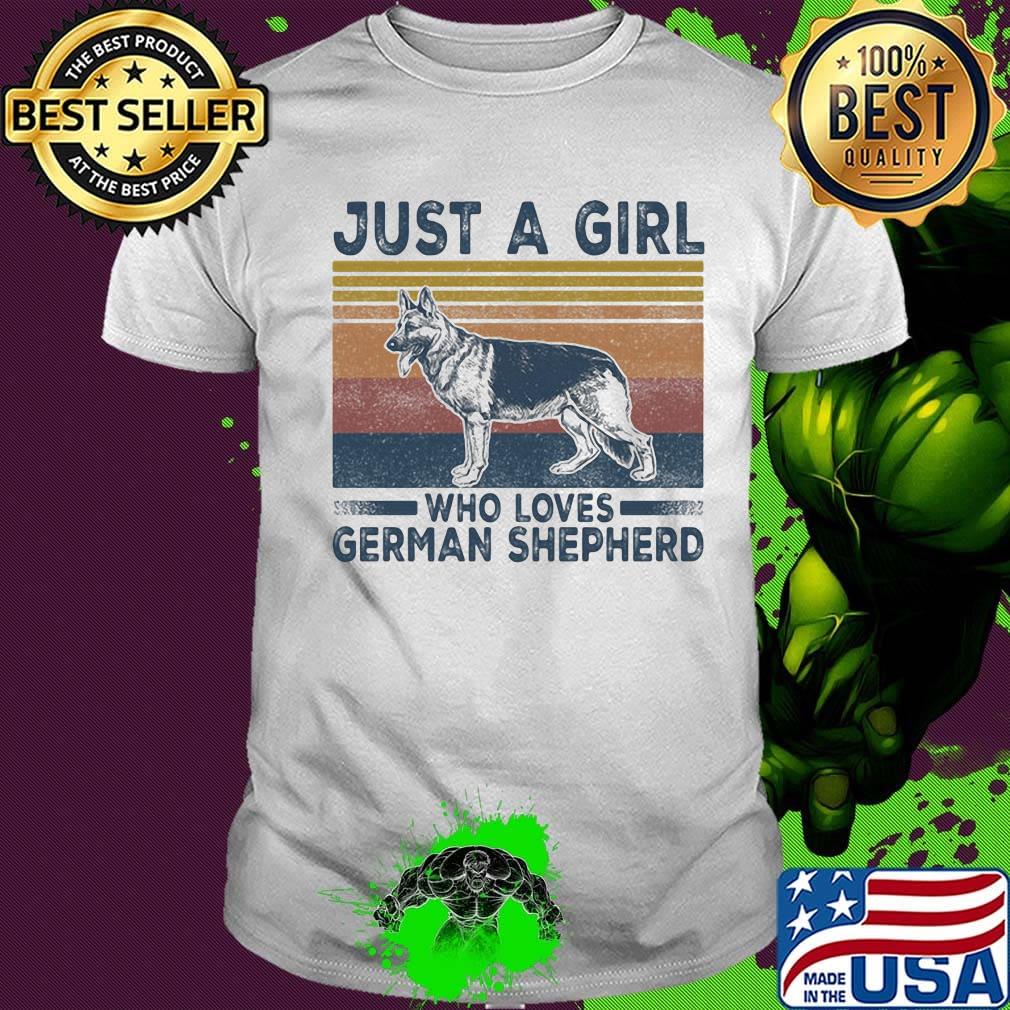 Just A Girt Who Loves German Shepherd Dog Vintage Retro Shirt
