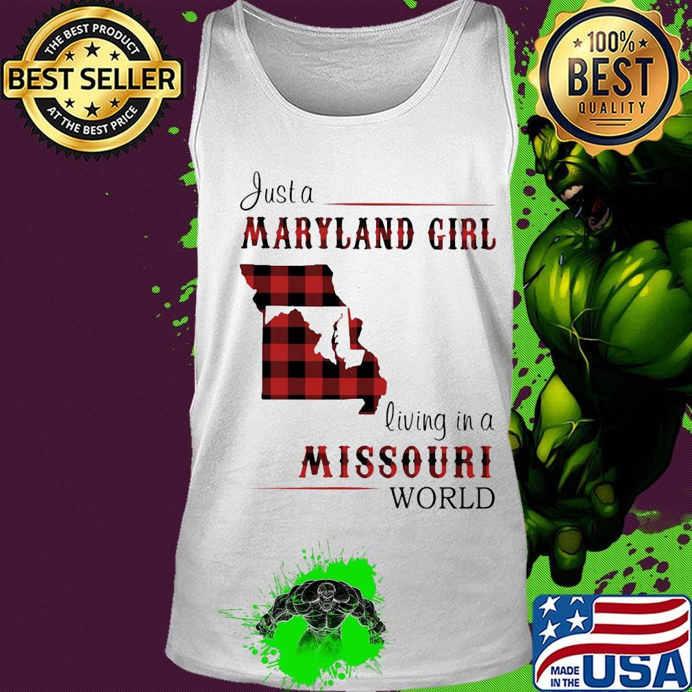 Just a maryland girl living in a missouri world map s Tank top Just a maryland girl living in a missouri world map s Tank top
