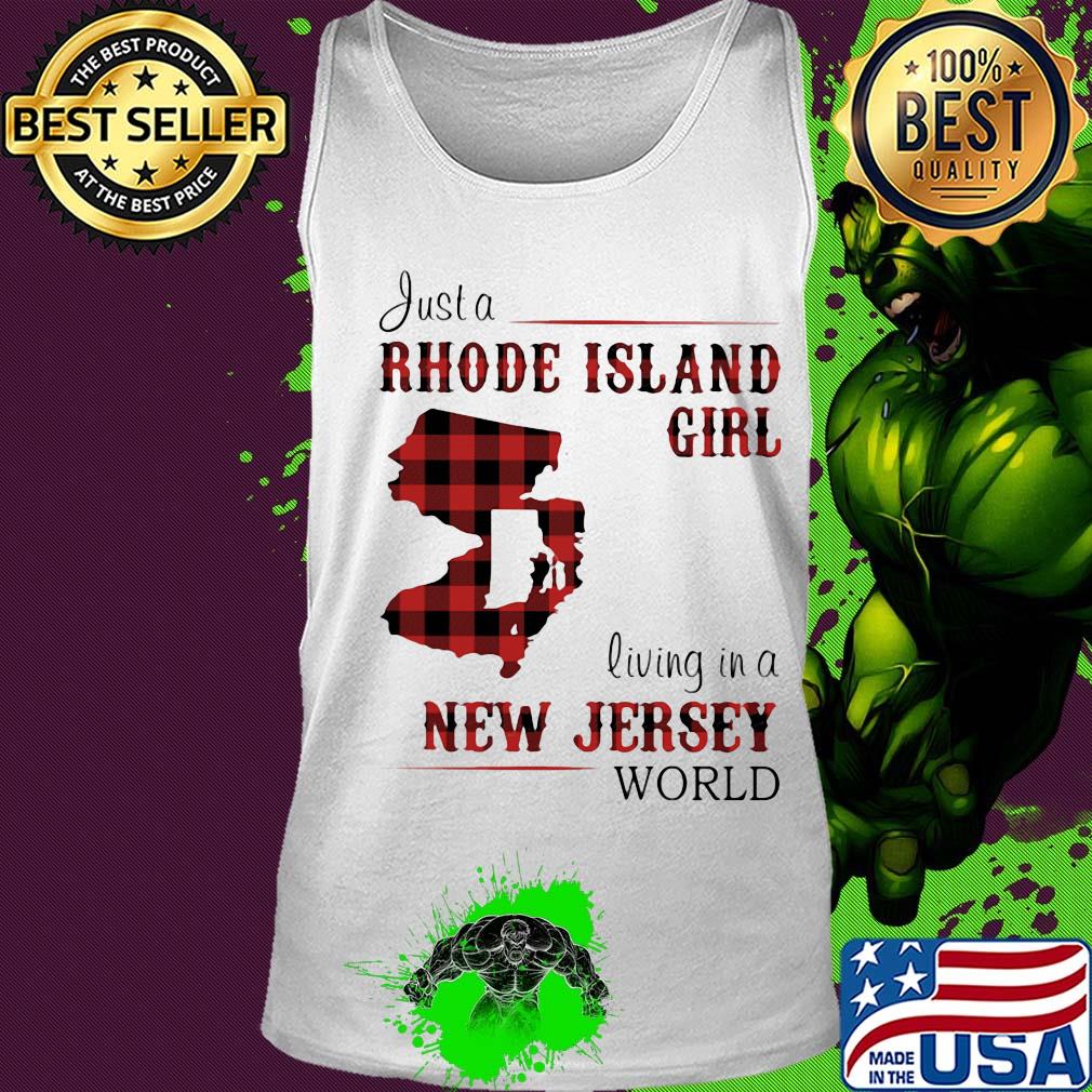 Just a rhode island girl living in a new jersey world s Tank top Just a rhode island girl living in a new jersey world s Tank top