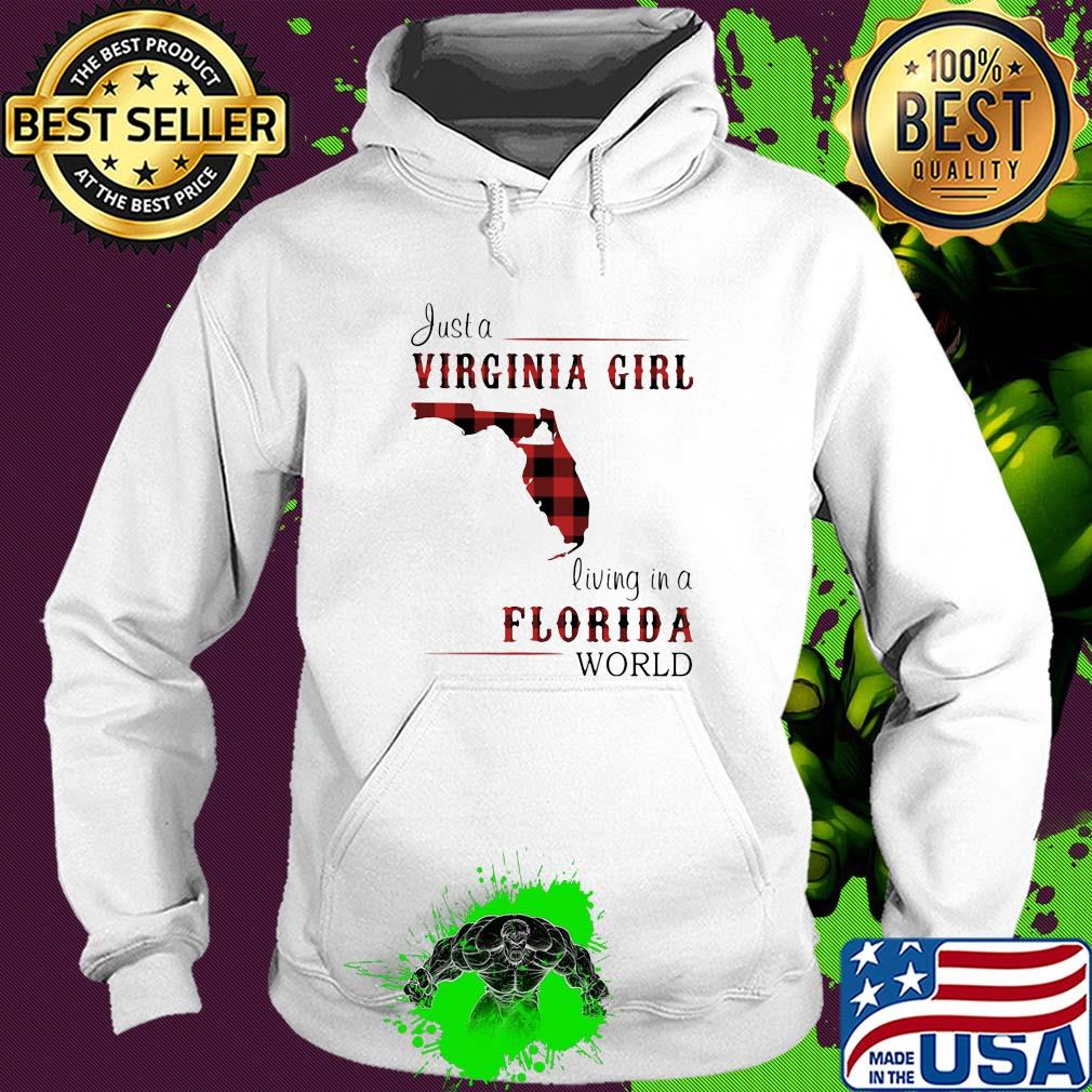 Just a virginia girl living in a florida world map s Hoodie Just a virginia girl living in a florida world map s Hoodie