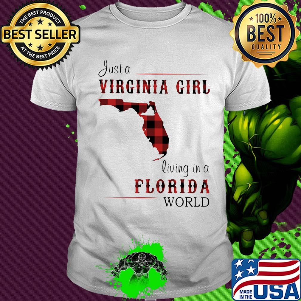 Just a virginia girl living in a florida world map shirt