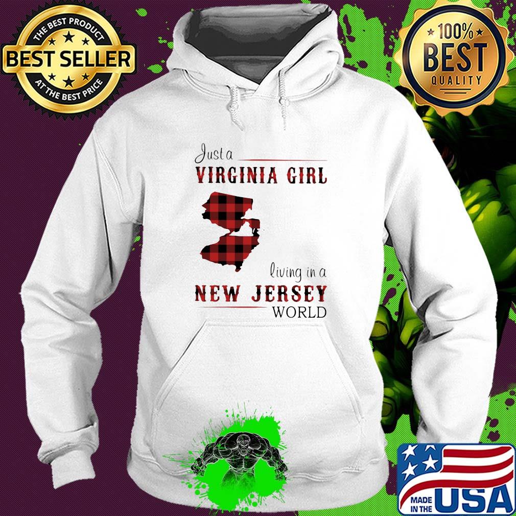 Just a virginia girl living in a new jersey world map s Hoodie Just a virginia girl living in a new jersey world map s Hoodie
