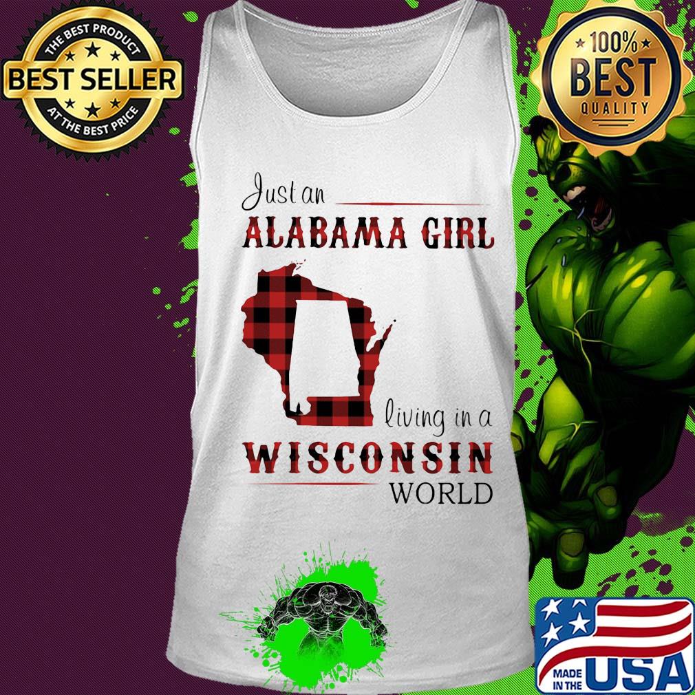Just an alabama girl living in a wisconsin world map s Tank top Just an alabama girl living in a wisconsin world map s Tank top