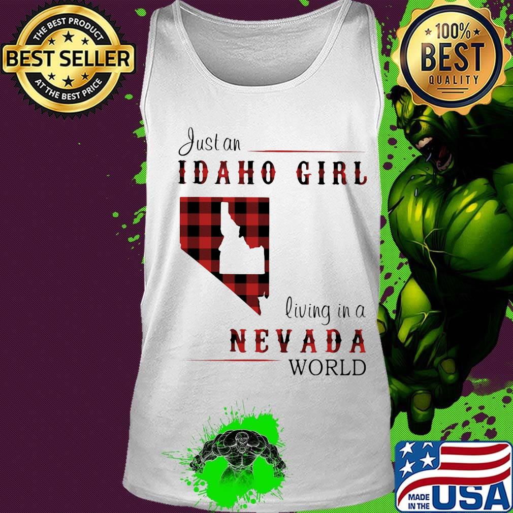 Just an Idaho girl living in a Nevada world map s Tank top Just an Idaho girl living in a Nevada world map s Tank top