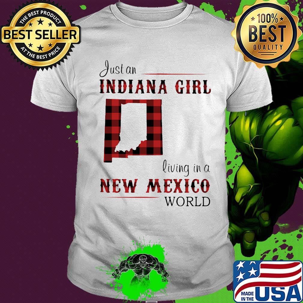 Just an Indiana girl living in a new mexico world map shirt