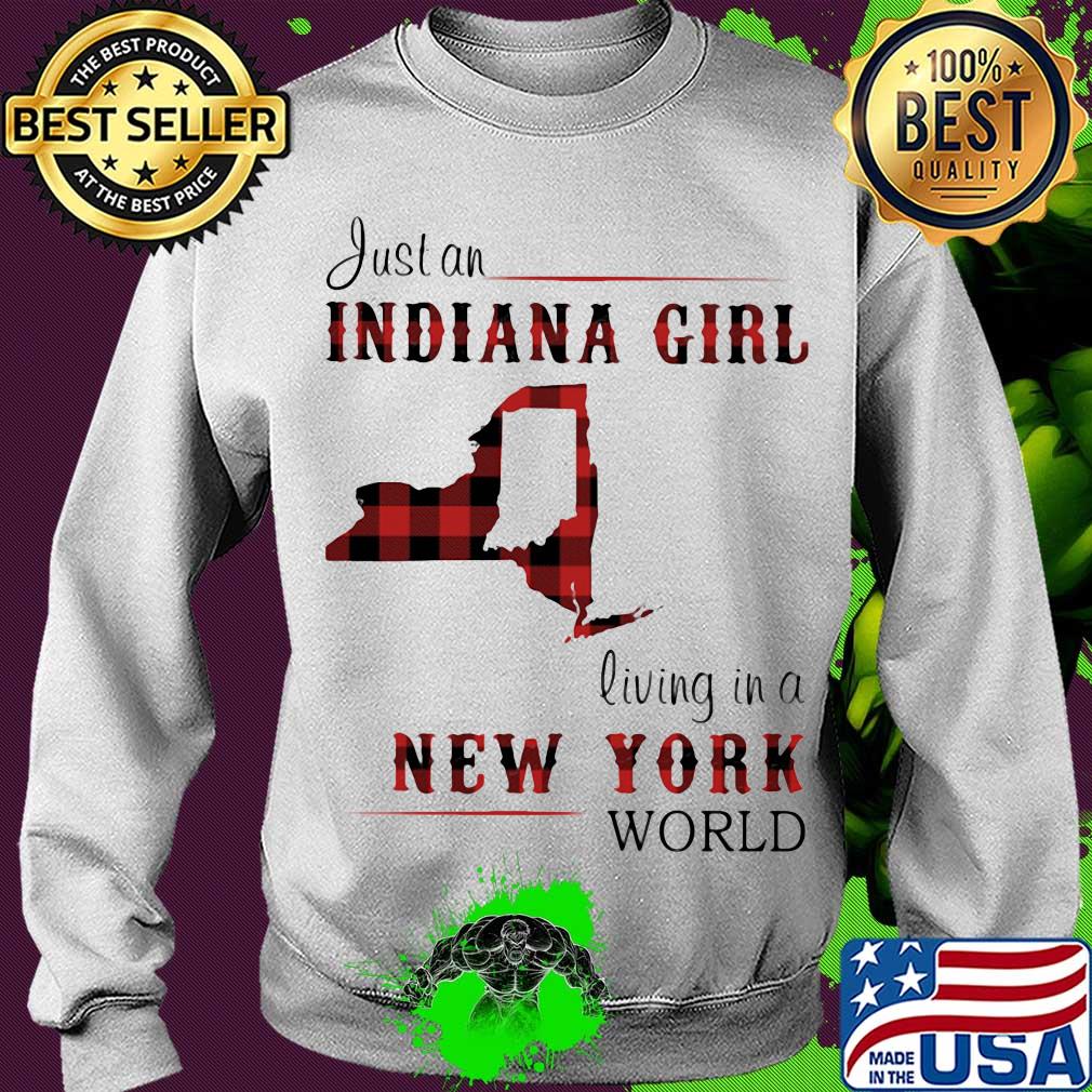 Just an indiana girl living in a new york world map s Sweater Just an indiana girl living in a new york world map s Sweater