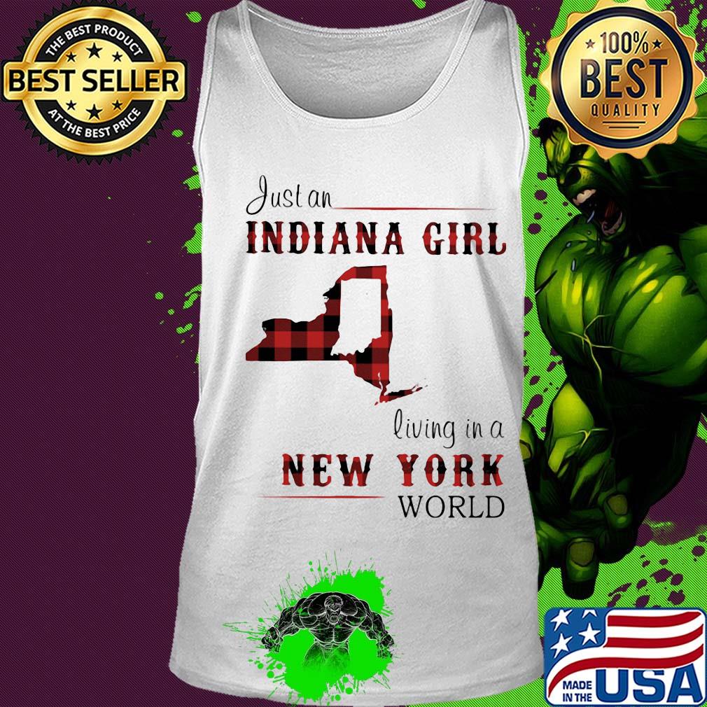 Just an indiana girl living in a new york world map s Tank top Just an indiana girl living in a new york world map s Tank top