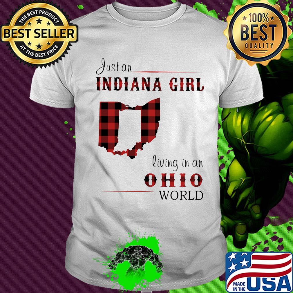 Just an indiana girl living in an ohio world map shirt